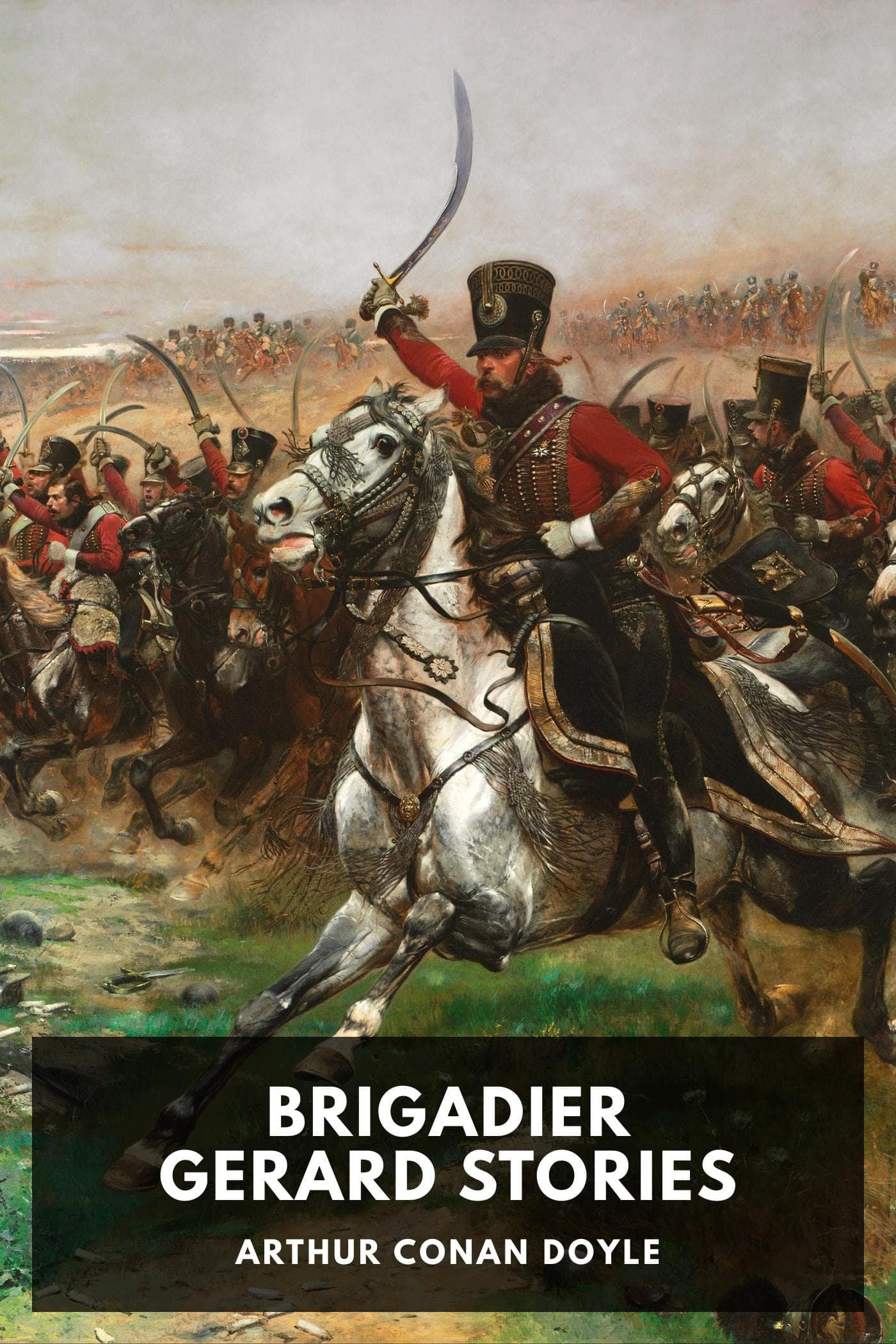 Cover of Brigadier Gerard Stories